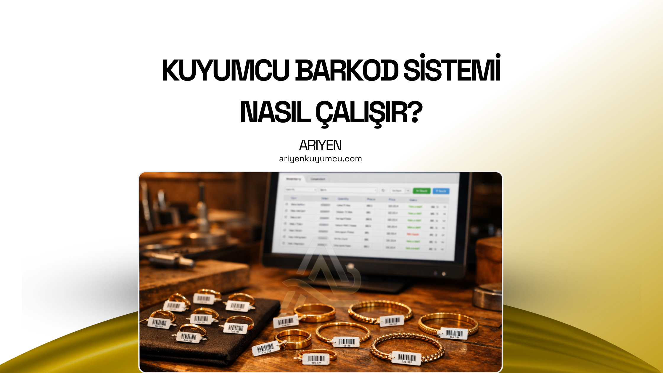 Kuyumcu Barkod Sistemi Nasıl Çalışır? Stok Takibinde Nelere Dikkat Etmeli?